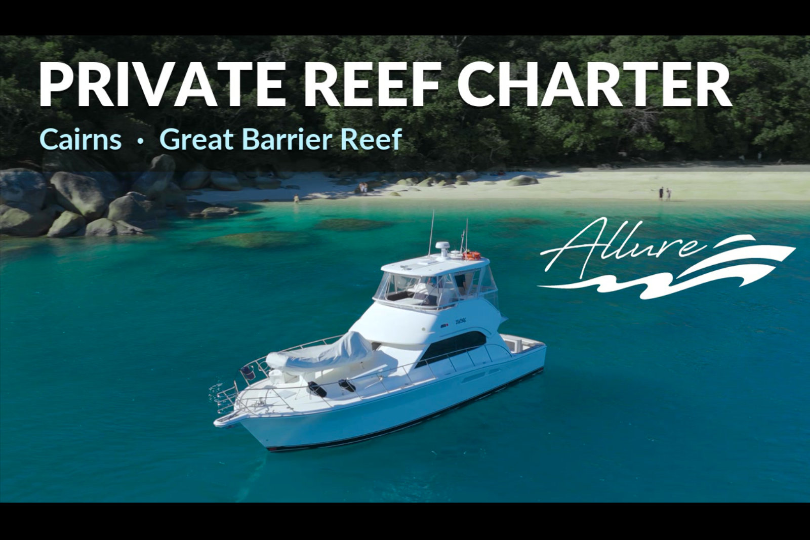 Allure luxury yacht in turquoise water beside a sandy, forest-fringed beach, with text reading “Private Reef Charter”.